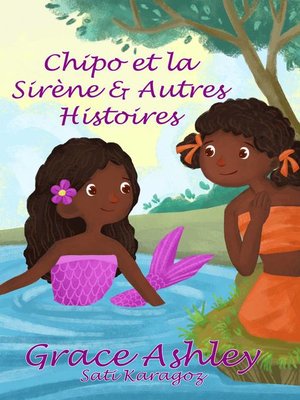 cover image of Chipo et la Sirène & Autres Histoires